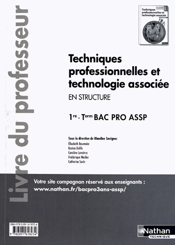 Blandine Savignac - Techniques professionnelles et technologie associée en structure 1e et Tle Bac pro ASSP - Livre du professeur.