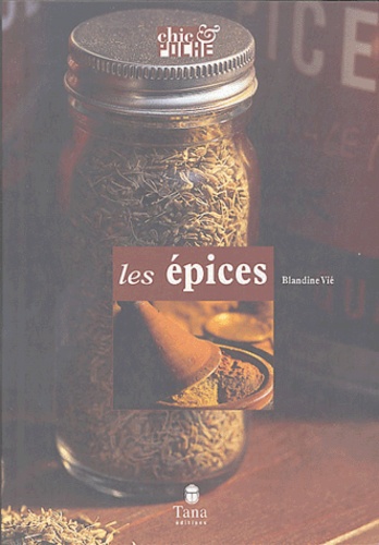 Blandine Vié - Les épices.