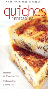 Quiches inratables