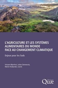 L'agriculture et les systèmes alimentaires du monde face au changement climatique
