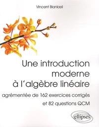 Une introduction moderne à l'algèbre linéaire