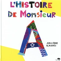 L'Histoire de monsieur A