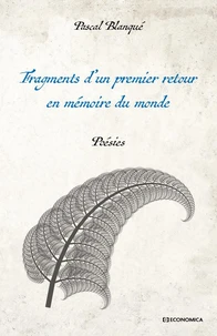 Fragments d’un premier retour en mémoire du monde