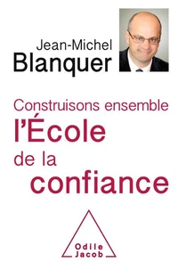 Construisons ensemble l'Ecole de la confiance