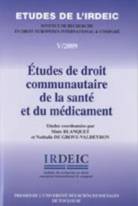 Etudes de droit communautaire de la santé et du médicament
