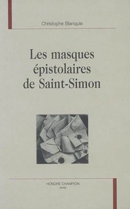 Les masques épistolaires de Saint-Simon
