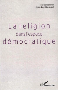 La religion dans l'espace démocratique