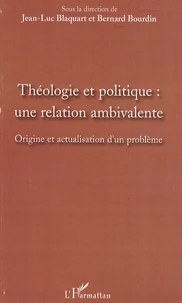 Théologie et politique : une relation ambivalente