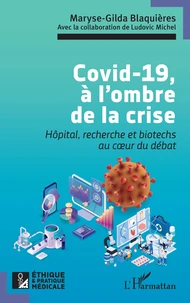Covid-19, à l’ombre de la crise