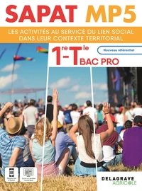 SAPAT MP 5 Les activités au service du lien social dans leur contexte territorial 1re Tle Bac Pro SAPAT