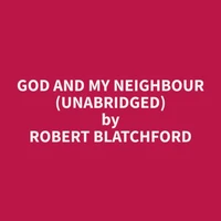 God and my Neighbour (Unabridged)