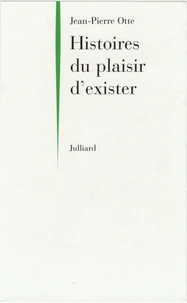 Histoires Du Plaisir D Exister
