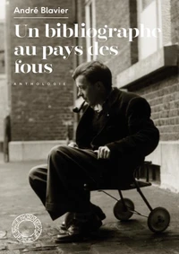 Un bibliographe au pays des fous