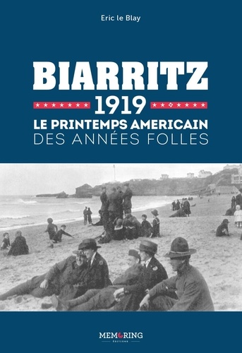 biarritz 1919. le printemps américain des années folles