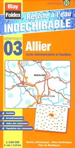 Blay-Foldex - Allier Carte Administrative et Routière - 1/180 000.