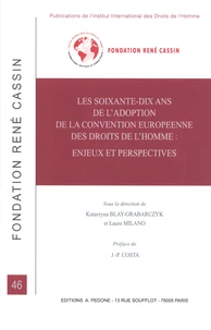 Les soixante-dix ans de l'adoption de la Convention européenne des droits de l'homme : enjeux et perspectives