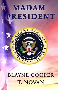  Blayne Cooper et  T. Novan - Madam President.