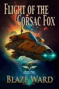  Blaze Ward - Flight of the Corsac Fox - Corsac Fox, #1.