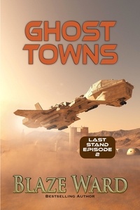  Blaze Ward - Ghost Towns - Last Stand, #2.