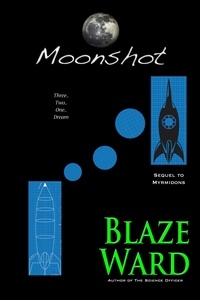  Blaze Ward - Moonshot - Hive, #2.