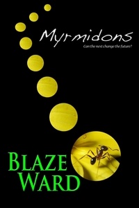  Blaze Ward - Myrmidons - Hive, #1.