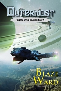  Blaze Ward - Outermost - Shadow of the Dominion, #3.