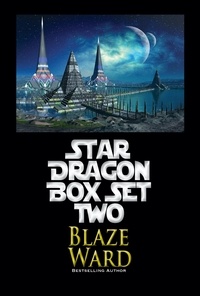  Blaze Ward - Star Dragon Box Set Volume 2.
