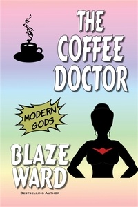  Blaze Ward - The Coffee Doctor.