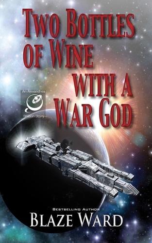  Blaze Ward - Two Bottles of Wine with a War God.