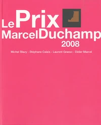 Le prix Marcel Duchamp 2008