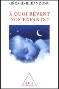 A Quoi Revent Nos Enfants ?