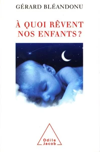 A Quoi Revent Nos Enfants ?