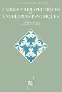  BLEANDONU GERARD - Cadres Therapeutiques Et Enveloppes Psychiques. 4eme Journees D'Etude Francophones Sur Les Hopitaux De Jour.