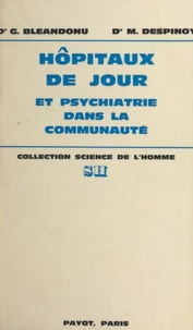 Hôpitaux de jour et psychiatrie dans la communauté