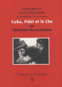 Cuba, Fidel et le Che