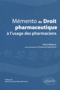 Mémento de droit pharmaceutique à l'usage des pharmaciens