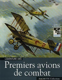 L'aventure des Premiers avions de combat
