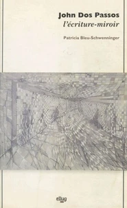 John Dos Passos, l'écriture miroir