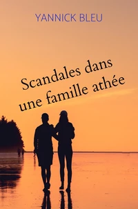 Scandales dans une famille athée