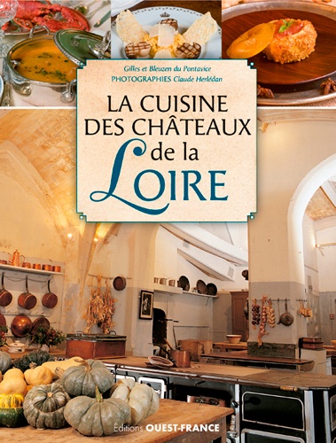 La cuisine des châteaux de la Loire