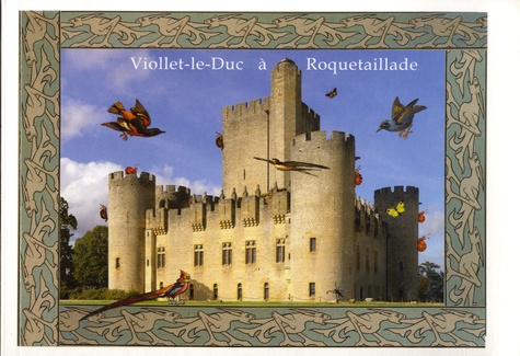 Bleuzen Du Pontavice et Gilles Du Pontavice - Viollet-le-Duc à Roquetaillade.