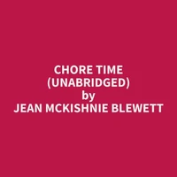Chore Time (Unabridged)