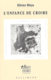 L'enfance de croire