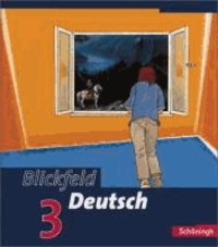 Blickfeld Deutsch 3. Schülerband. Arbeitsbücher Gymnasium - Arbeitsbücher  - Klasse 7.