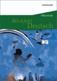 Blickfeld Deutsch. Schülerband - Oberstufe.