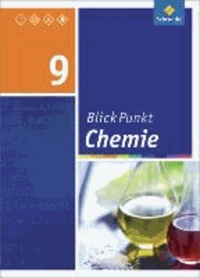 Blickpunkt Chemie 9. Schülerband. Sachsen - Ausgabe 2013.
