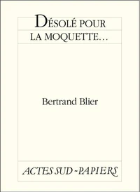 Désolé pour la moquette...
