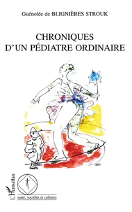 Chroniques D'Un Pediatre Ordinaire