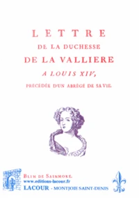 Lettre de la duchesse de La Vallière à Louis XIV