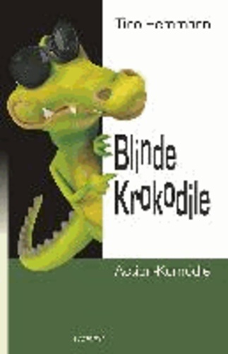 Blinde Krokodile - Action-Komödie.